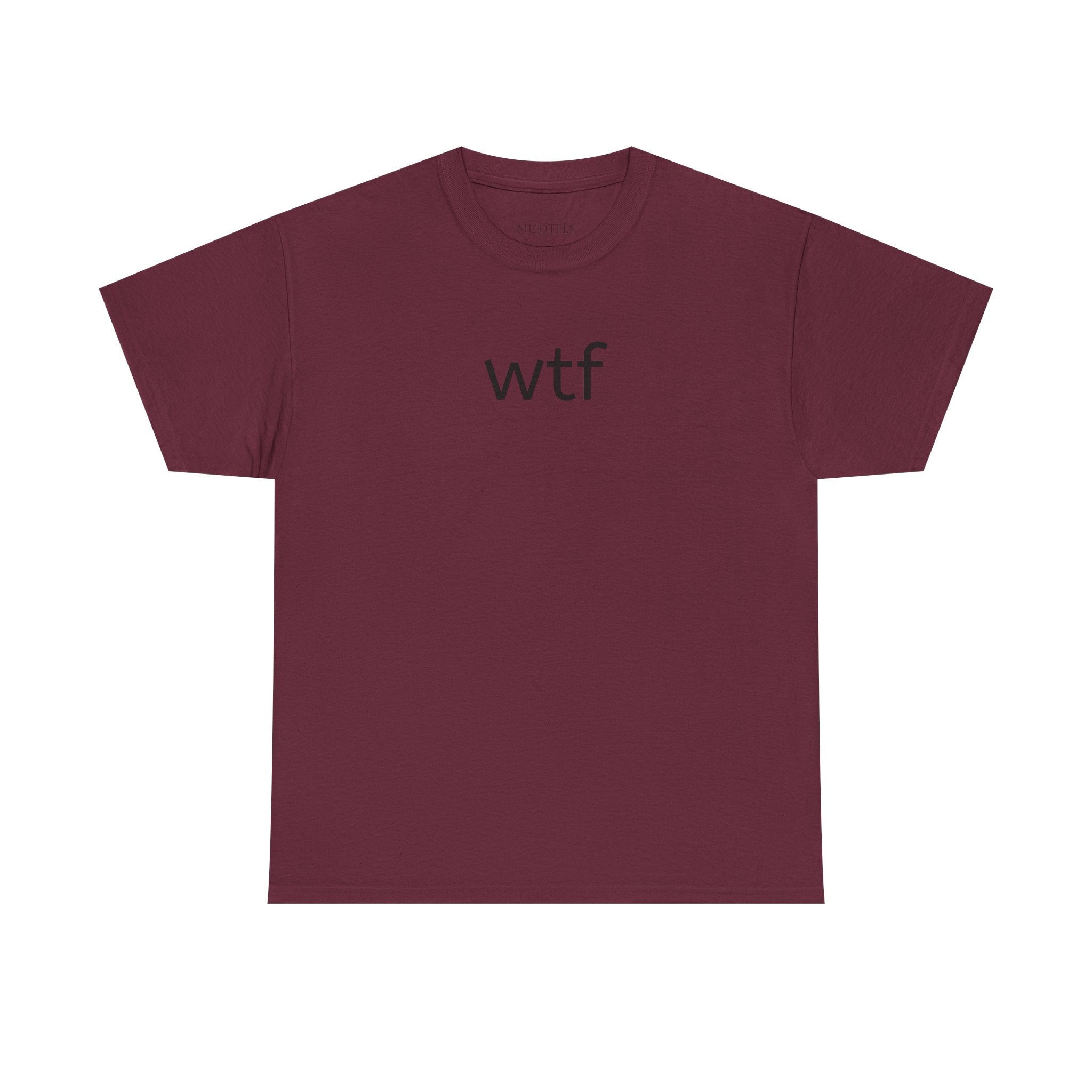 WTF Graphic Tee — Minimal Funny Statement T-Shirt
