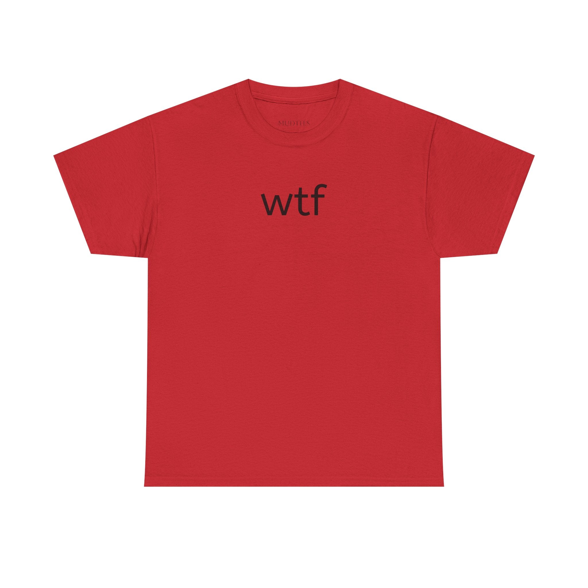 WTF Graphic Tee — Minimal Funny Statement T-Shirt
